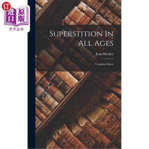 海外直订Superstition In All Ages: Common Sense自古以来的迷信:常识