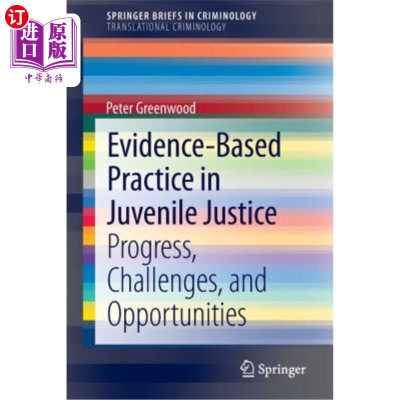 海外直订Evidence-Based Practice in Juvenile Justice: Progress, Challenges, and Opportuni 青少年司法的循证实践:进展