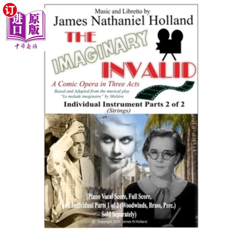 海外直订The Imaginary Invalid: A Comic Opera in Three Acts, Individual Parts 2 of 2 (Str 想象中的病人:三幕喜剧歌剧