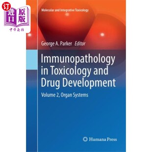海外直订医药图书Immunopathology in Toxicology and Drug Developme... 毒理学和药物开发中的免疫病理学