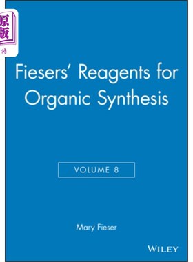 海外直订Reagents for Organic Synthesis V 8 Fiesers的有机合成试剂，第8卷