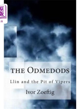 海外直订The Odmedods: Llin and the Pit of Vipers 奥德梅多斯：林和毒蛇坑