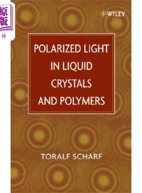 现货 液态结晶与聚合体偏振光 Liquid Crystals and Polymers 英文原版 Toralf Scharf 中商原版