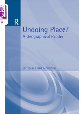 海外直订Undoing Place?: A Geographical Reader 毁灭?:地理读物