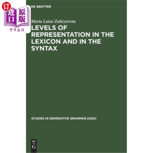 海外直订Levels of Representation in the Lexicon and in the Syntax 词汇和句法中的表示层次