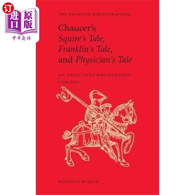 海外直订Chaucer's Squire's Tale, Franklin's Tale, and Ph... 乔叟的乡绅故事，富兰克林的故事，医生的故事