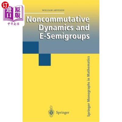 海外直订Noncommutative Dynamics and E-Semigroups 非对易动力学与E-半群