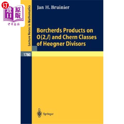 海外直订Borcherds Products on O(2, L) and Chern Classes of Heegner Divisors O(2, L)上的Borcherds积和Hee