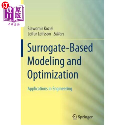 海外直订Surrogate-Based Modeling and Optimization: Applications in Engineering 基于代理的建模与优化：在工程中的应用
