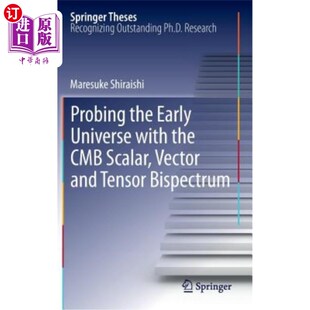 Vector the Cmb 海外直订Probing and 用Cmb标量 Universe Bispectrum Early 矢量和张量双谱探测 with Tensor Scalar