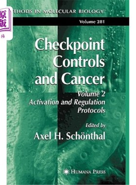 海外直订医药图书Checkpoint Controls and Cancer: Volume 2: Activation and Regulation Protocols 检查点控制和癌症:卷2: