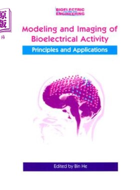 海外直订医药图书Modeling & Imaging of Bioelectrical Activity: Principles and Applications 生物电活动的建模与成像:原