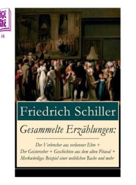 海外直订德语 Gesammelte Erz?hlungen: Der Verbrecher aus verlorener Ehre + Der Geisterseher +  搜集的矿石?见见性困惑