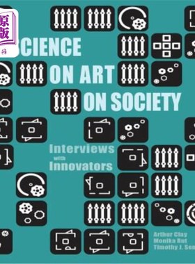 海外直订On Science On Art On Society- Interviews with Innovators 论科学论艺术论社会-创新者访谈录