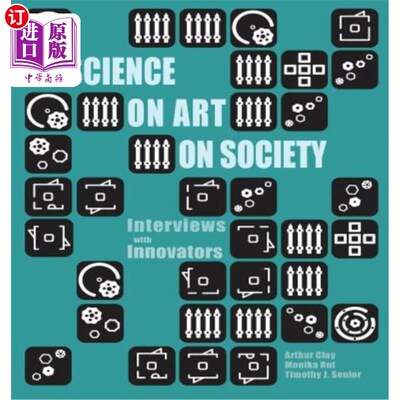 海外直订On Science On Art On Society- Interviews with Innovators 论科学论艺术论社会-创新者访谈录