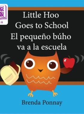 海外直订Little Hoo goes to school / El peque?o búho va a la escuela 小胡去上学/小胡?猫头鹰去上学