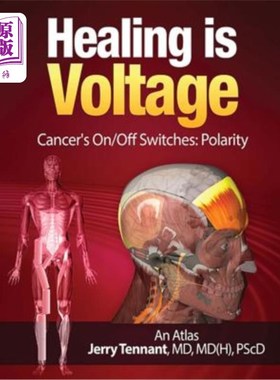 海外直订医药图书Healing is Voltage: Cancer's On/Off Switches: Polarity 治疗就是电压：癌症的开关：极性
