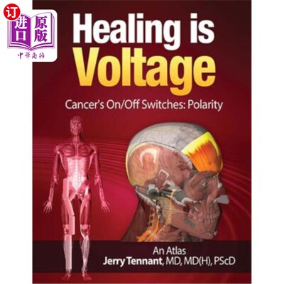海外直订医药图书Healing is Voltage: Cancer's On/Off Switches: Polarity 治疗就是电压：癌症的开关：极性