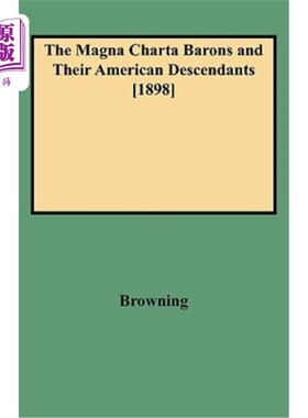 海外直订The Magna Charta Barons and Their American Descendants [1898] 大宪章贵族及其美国后裔[1898]