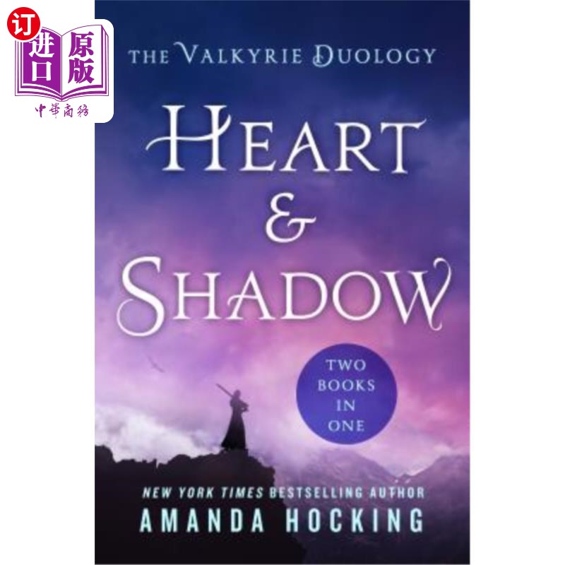 海外直订Heart & Shadow: The Valkyrie Duology: Between the Blade and the Heart, from the 心与影:女武神之学:在刀心