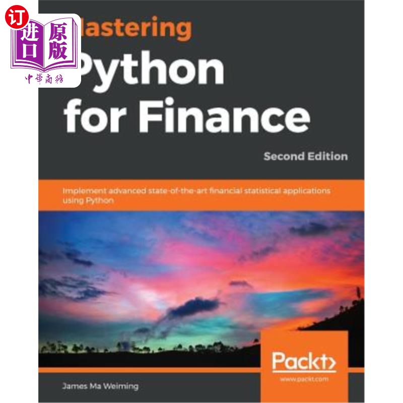 海外直订Mastering Python for Finance - Second Edition: Implement advanced state-of-the-a 精通金融巨蟒