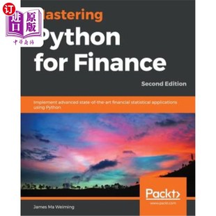 海外直订Mastering Python for Finance - Second Edition: Implement advanced state-of-the-a 精通金融巨蟒