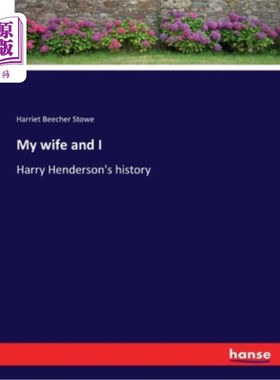 海外直订My wife and I: Harry Henderson's history 我和我的妻子:哈里亨德森的历史