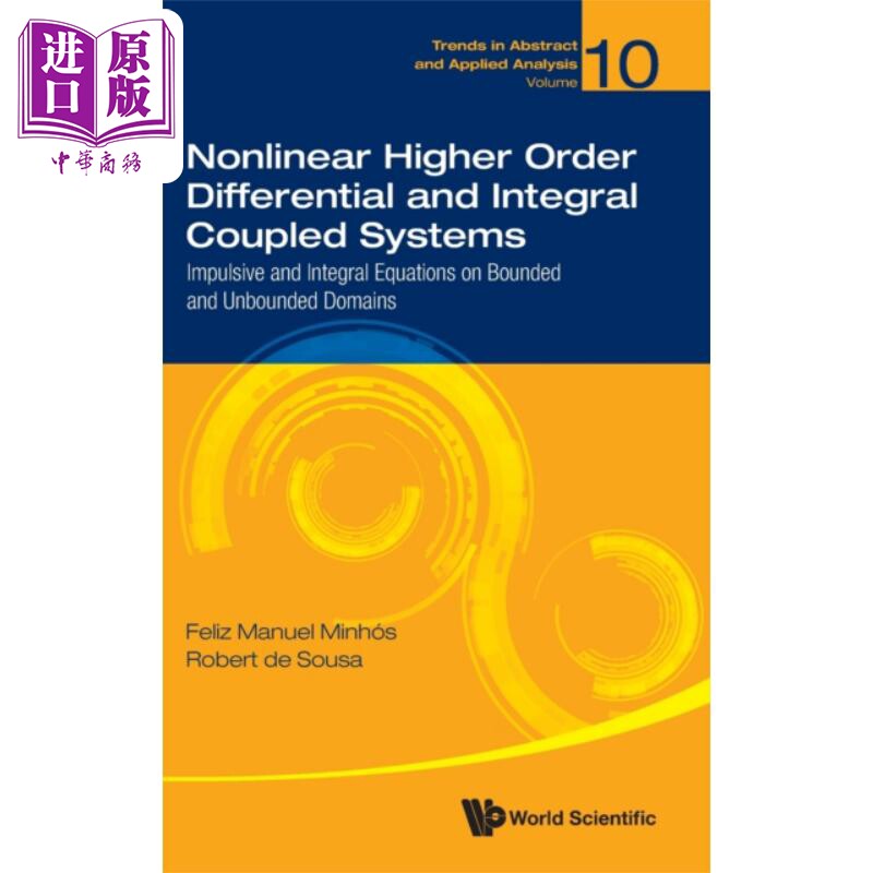 非线性高阶微分与积分耦合系统 Nonlinear Higher Order Differential Integral  Systems 英文原版 Feliz Manuel【中商原版?