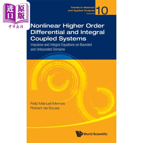 非线性高阶微分与积分耦合系统 Nonlinear Higher Order Differential Integral  Systems 英文原版 Feliz Manuel【中商原版?