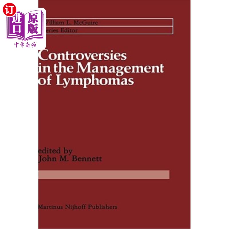 海外直订医药图书Controversies in the Management of Lymphomas: Including Hodgkin's Disease 淋巴瘤治疗中的争议:包括何