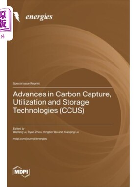 海外直订Advances in Carbon Capture, Utilization and Storage Technologies (CCUS) 碳捕集、利用与封存技术进展