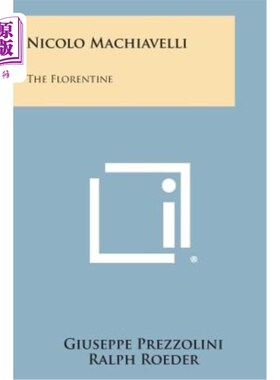 海外直订Nicolo Machiavelli: The Florentine 尼古拉马基雅维利：佛罗伦萨人