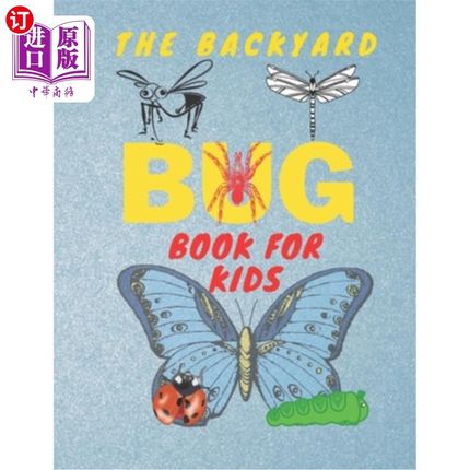 海外直订The Backyard Bug Book: insect coloring.learn to write the words.child mind devel 后院虫子书:昆虫着色。学会