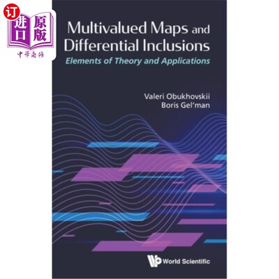 海外直订Multivalued Maps and Differential Inclusions: Elements of Theory and Application 多值映射与微分包含:理论基