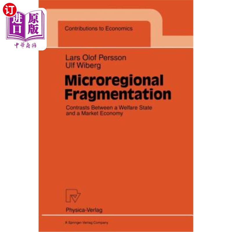 海外直订Microregional Fragmentation: Contrasts Between a Welfare State and a Market Econ 微观区域分割:福利国家与市