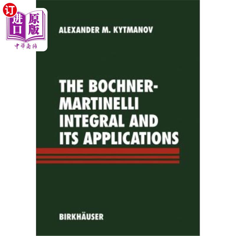 海外直订The Bochner-Martinelli Integral and Its Applications Bochner-Martinelli积分及其应用