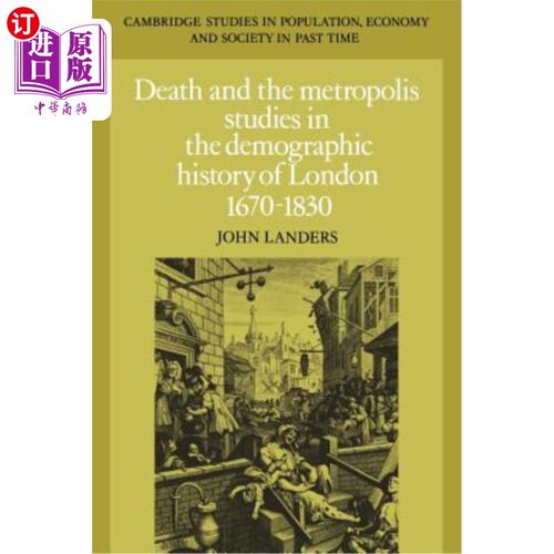 海外直订Death and the Metropolis: Studies in the Demographic History of London, 1670-183 死亡与大都市:伦敦人口史研