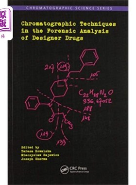 海外直订Chromatographic Techniques in the Forensic Analy... 设计药物法医学分析中的色谱技术