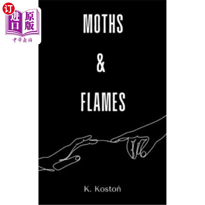 海外直订Moths & Flames 飞蛾与火焰