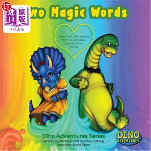 海外直订Two Magic Words: Important Life Lessons from the Dinosaur Capital of the World!两个神奇的词:来自世界恐龙之