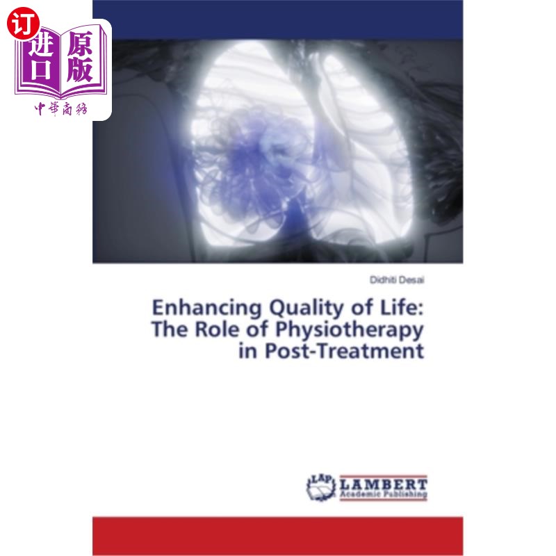海外直订医药图书Enhancing Quality of Life: The Role of Physiotherapy in Post-Treatment 提高生活质量：物理治疗在治疗