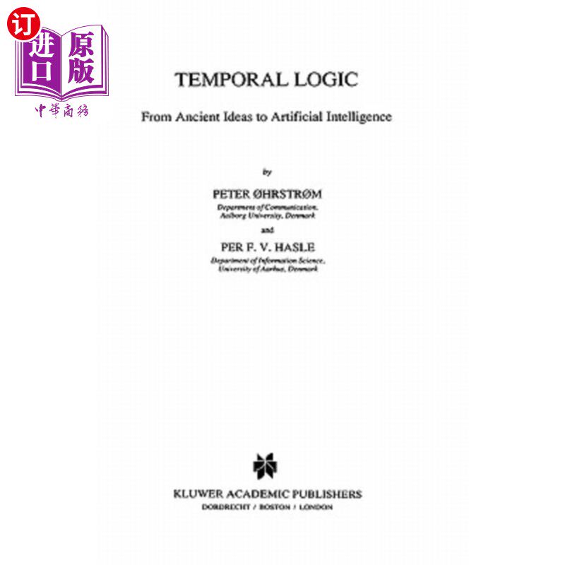 海外直订Temporal Logic: From Ancient Ideas to Artificial Intelligence 时间逻辑:从古代思想到人工智能