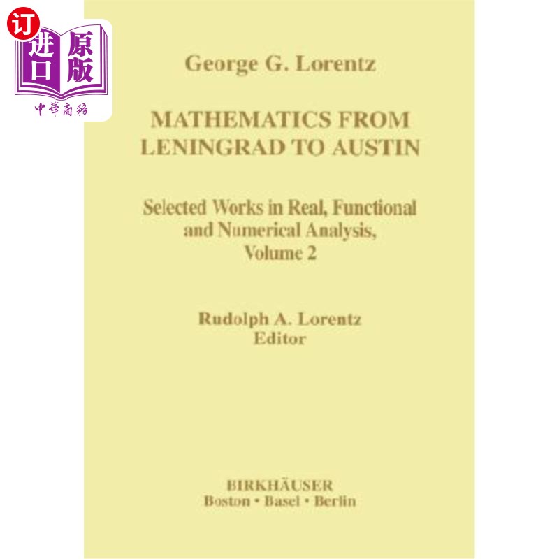 海外直订Mathematics from Leningrad to Austin: George G. Lorentz' Selected Works in Real, 从列宁格勒到奥斯汀的数学：
