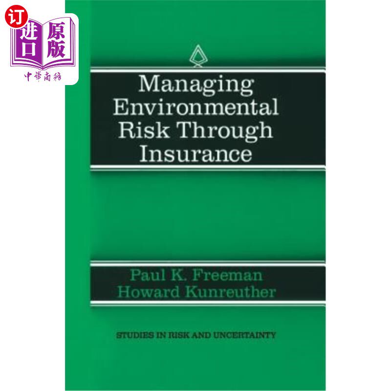海外直订Managing Environmental Risk Through Insurance 通过保险管理环境风险
