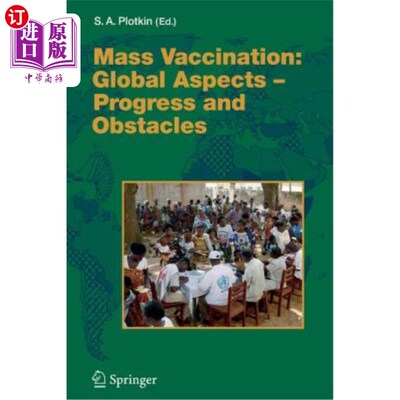 海外直订医药图书Mass Vaccination: Global Aspects - Progress and Obstacles 大规模疫苗接种：全球方面——进展和障碍