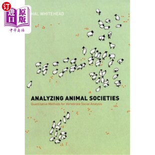 海外直订Analyzing Animal Societies: Quantitative Methods for Vertebrate Social Analysis 动物社会分析:脊椎动物社会分