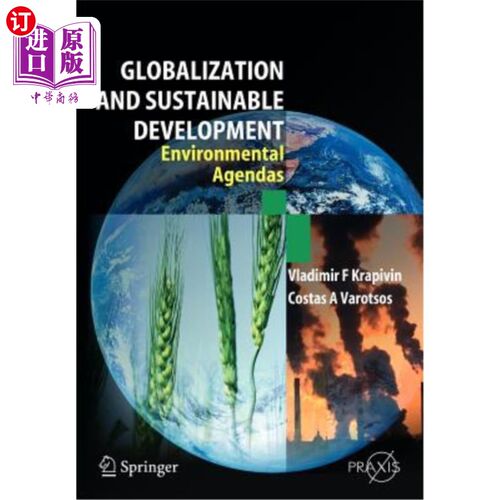 海外直订Globalisation and Sustainable Development: Environmental Agendas 全球化与可持续发展：环境议程