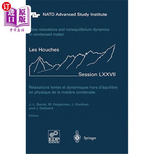 海外直订Slow Relaxations and Nonequilibrium Dynamics in Condensed Matter: Les Houches Se 凝聚态中的慢弛豫和非平衡动