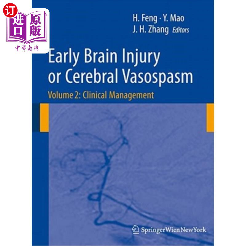 海外直订医药图书Early Brain Injury or Cerebral Vasospasm, Volume 2: Clinical Management 早期脑损伤或脑血管痉挛，第2