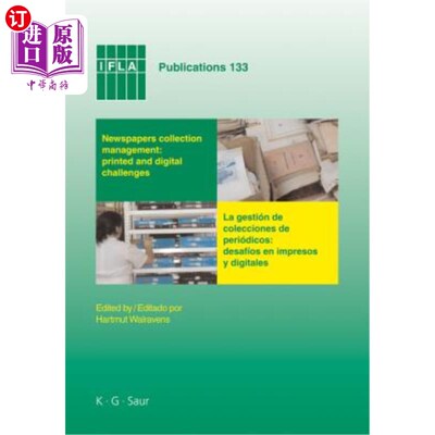 海外直订Newspapers Collection Management: Printed and Digital Challenges: Proceedings of 报纸收藏管理：印刷和数字挑